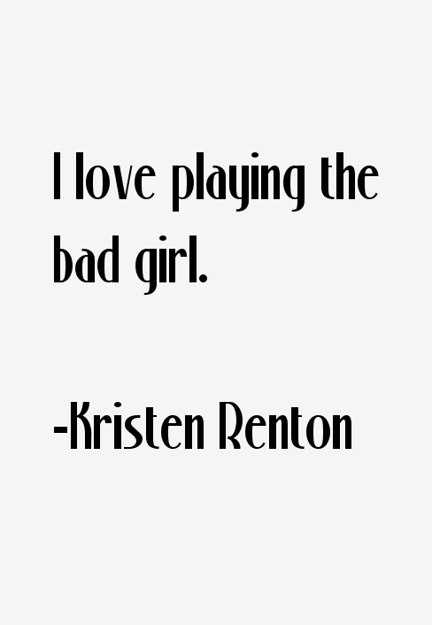 Kristen Renton Quotes