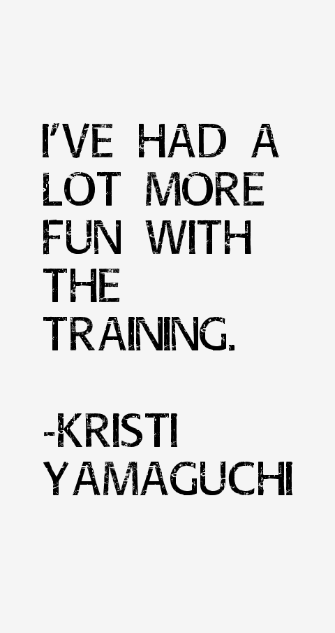 Kristi Yamaguchi Quotes