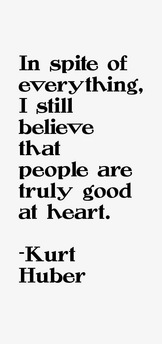 Kurt Huber Quotes