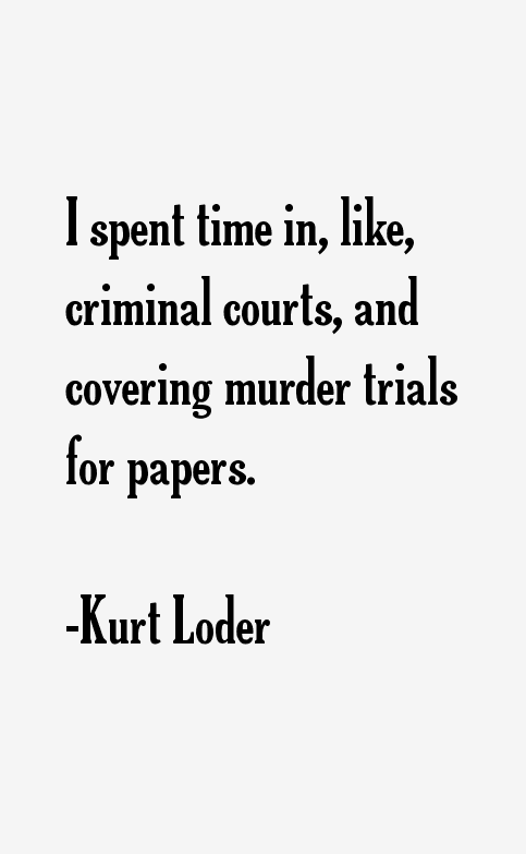 Kurt Loder Quotes