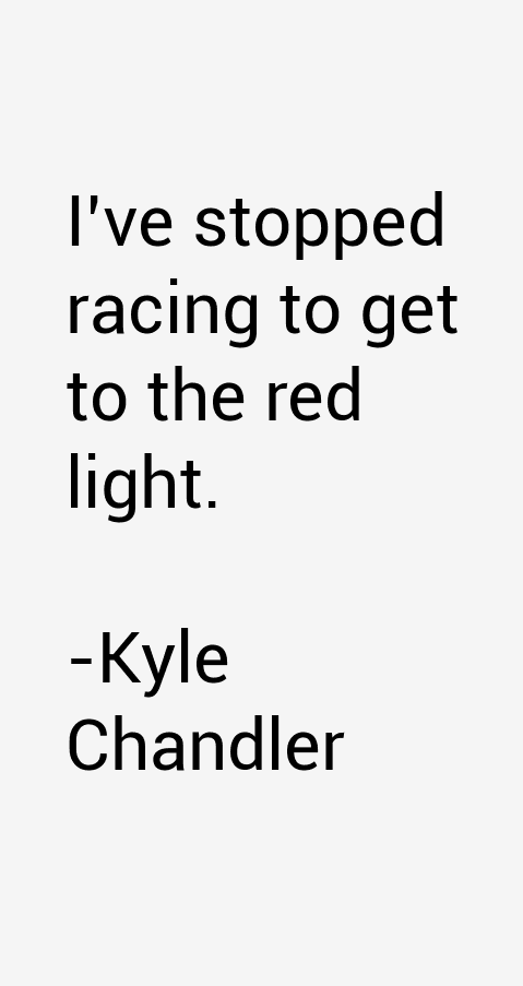 Kyle Chandler Quotes