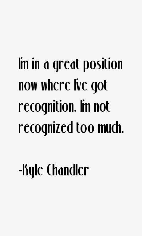 Kyle Chandler Quotes