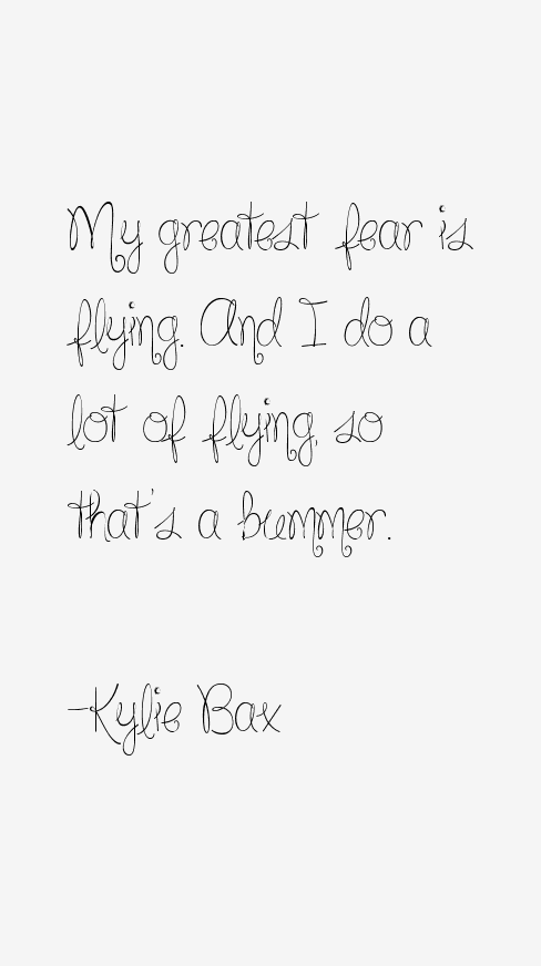 Kylie Bax Quotes
