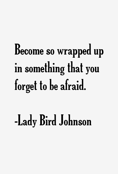 Lady Bird Johnson Quotes