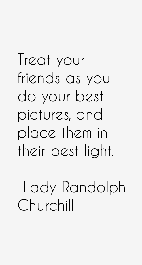 Lady Randolph Churchill Quotes