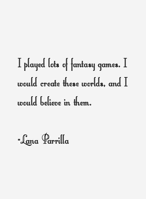 Lana Parrilla Quotes