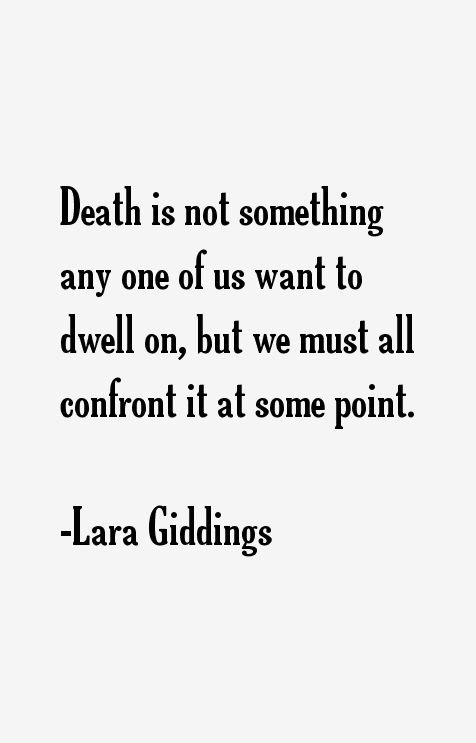 Lara Giddings Quotes