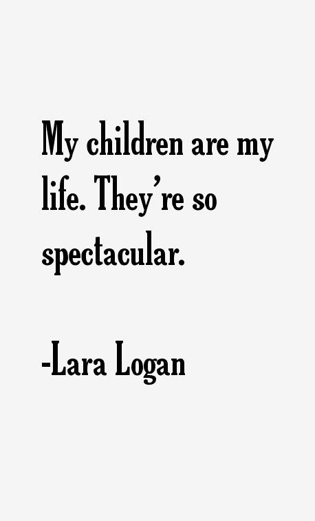Lara Logan Quotes