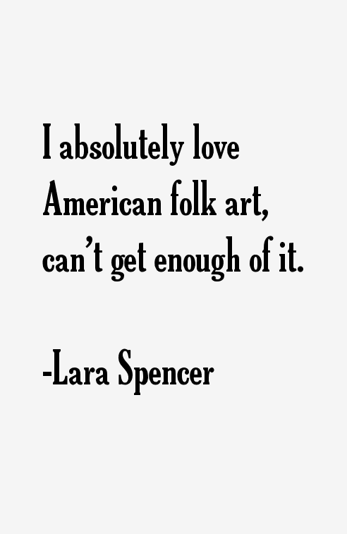 Lara Spencer Quotes