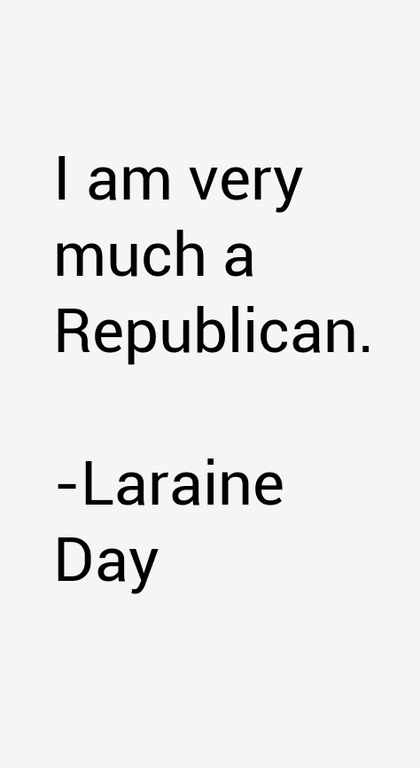 Laraine Day Quotes