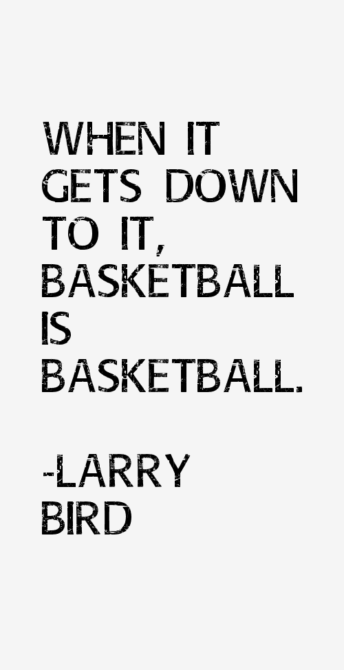 Larry Bird Quotes
