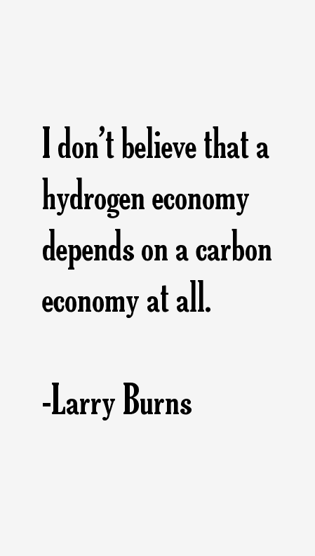 Larry Burns Quotes