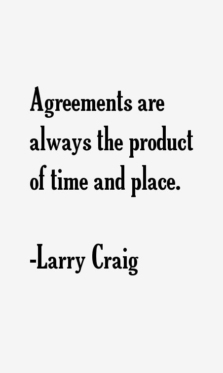 Larry Craig Quotes