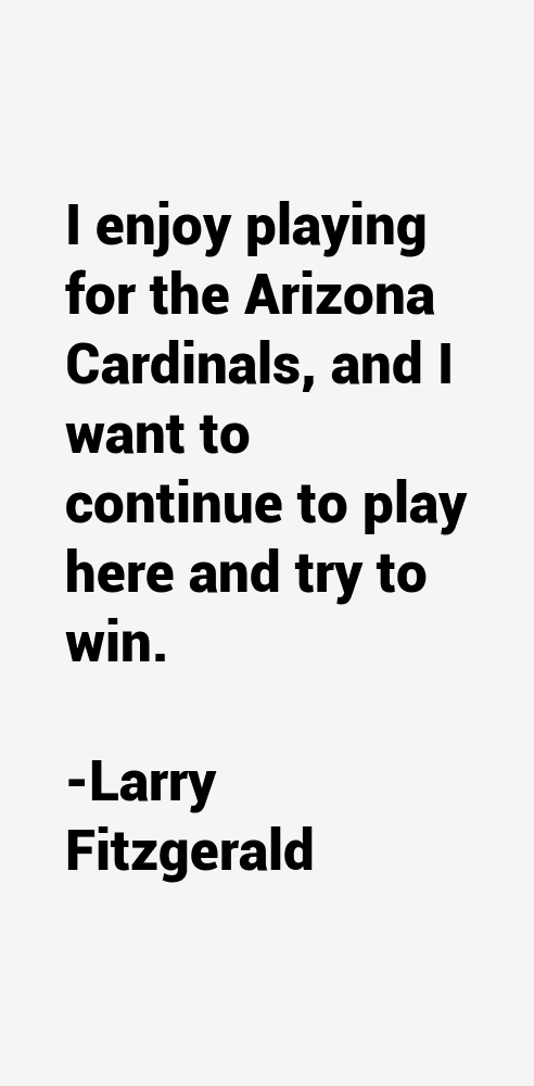 Larry Fitzgerald Quotes