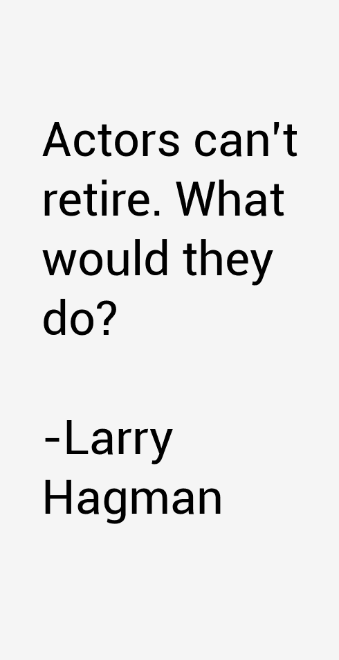 Larry Hagman Quotes