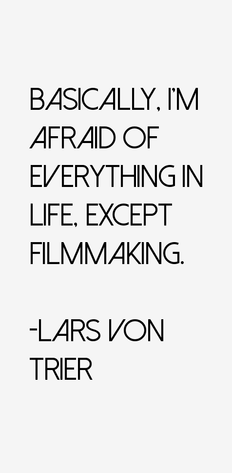 Lars von Trier Quotes