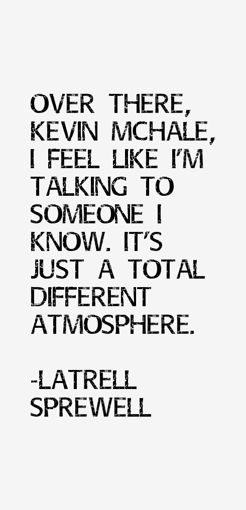 Latrell Sprewell Quotes