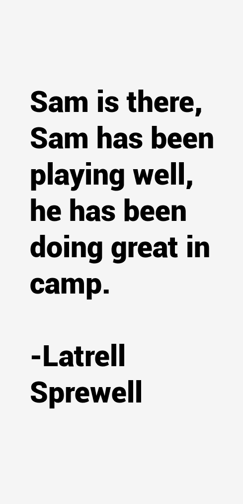 Latrell Sprewell Quotes