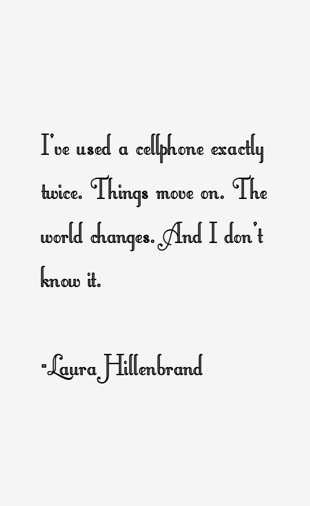 Laura Hillenbrand Quotes