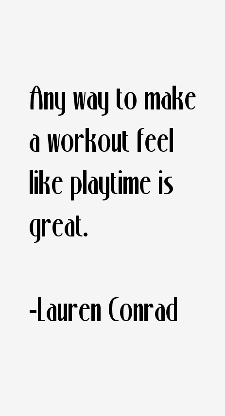 Lauren Conrad Quotes
