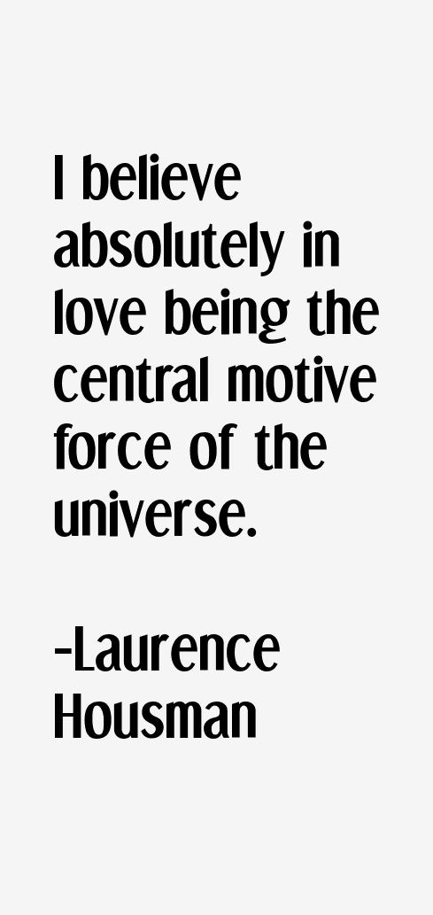 Laurence Housman Quotes