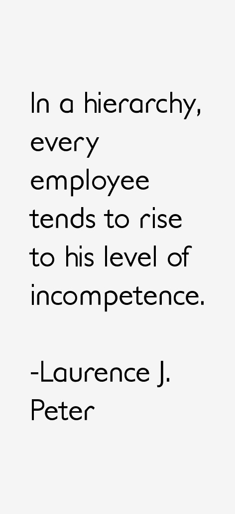 Laurence J. Peter Quotes