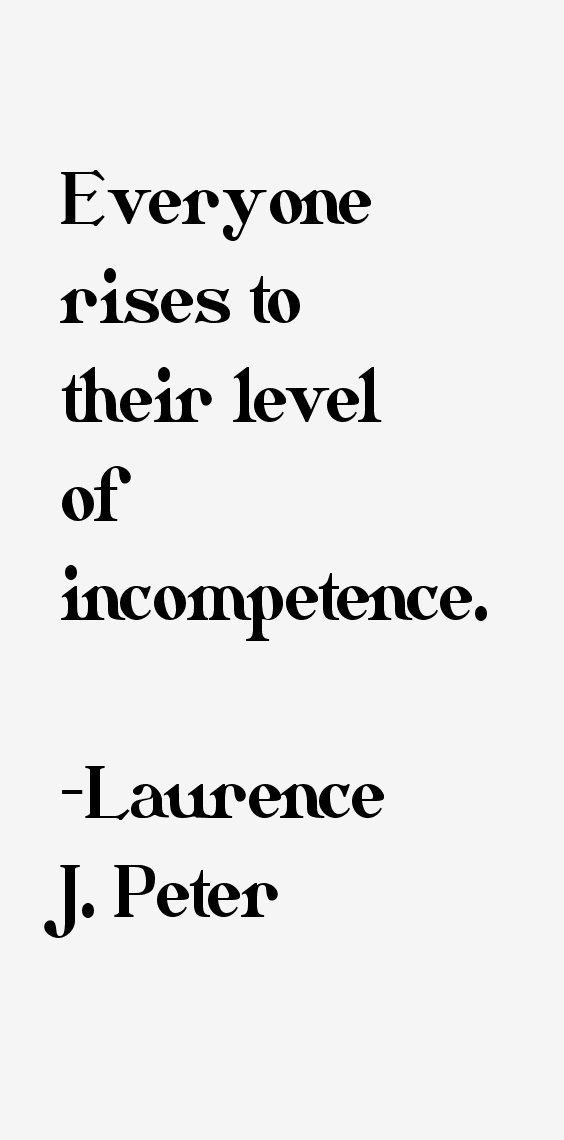 Laurence J. Peter Quotes