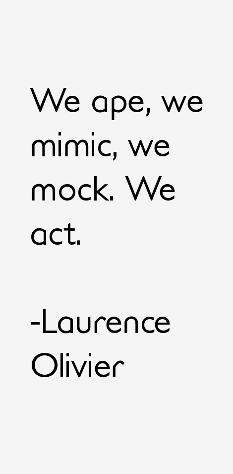 Laurence Olivier Quotes