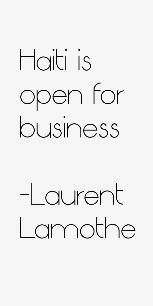 Laurent Lamothe Quotes