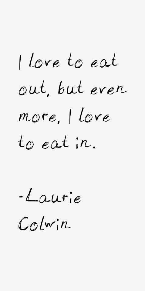 Laurie Colwin Quotes