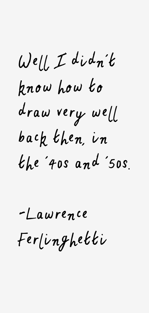 Lawrence Ferlinghetti Quotes