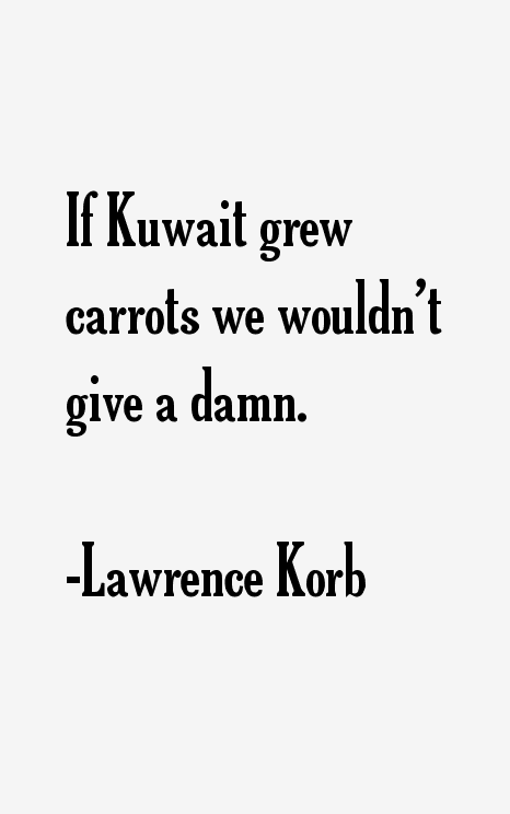 Lawrence Korb Quotes