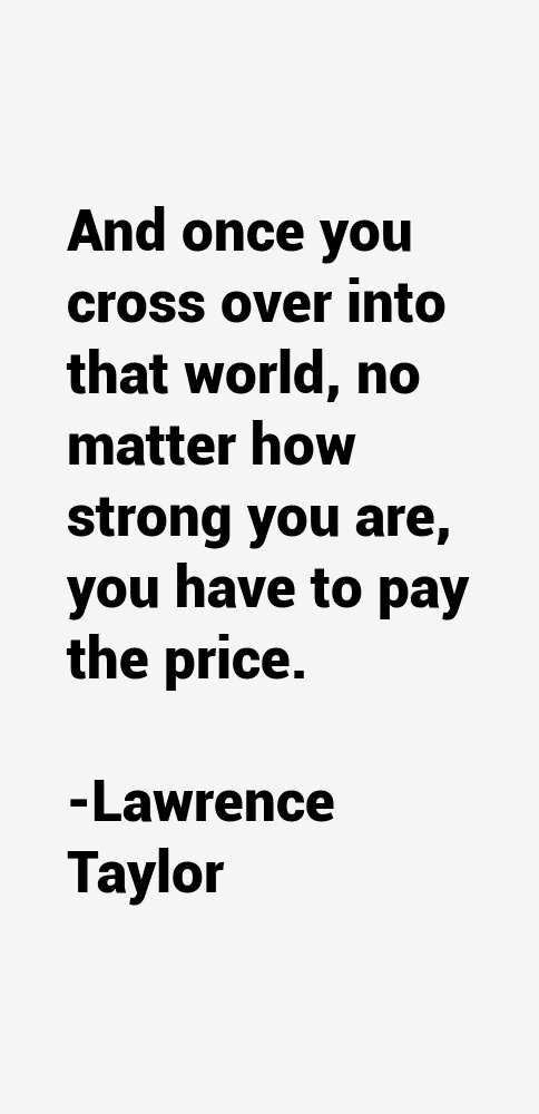 Lawrence Taylor Quotes