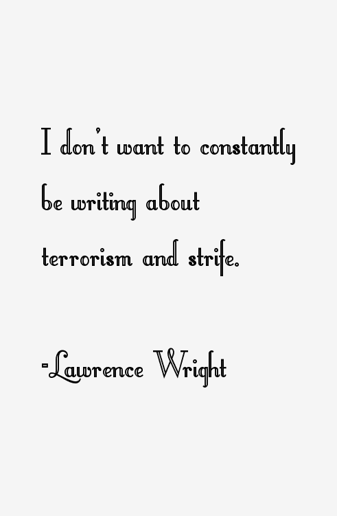 Lawrence Wright Quotes