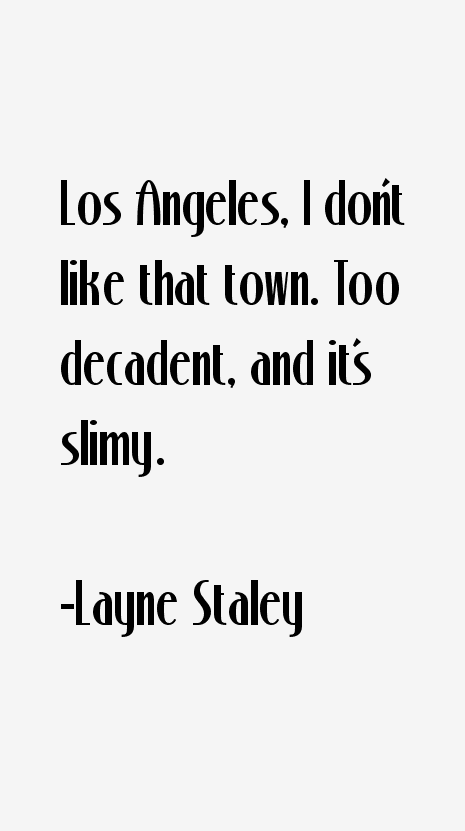 Layne Staley Quotes