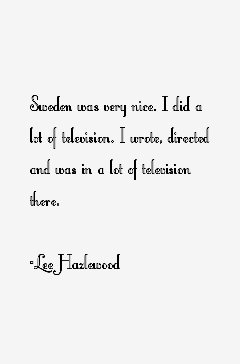 Lee Hazlewood Quotes