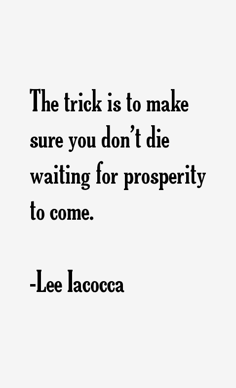 Lee Iacocca Quotes