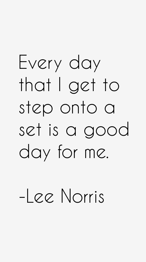 Lee Norris Quotes