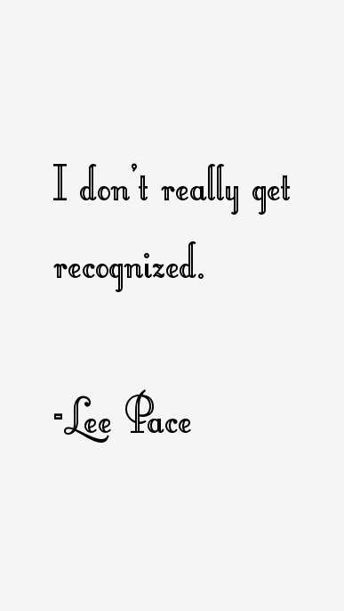 Lee Pace Quotes