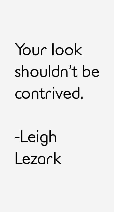 Leigh Lezark Quotes