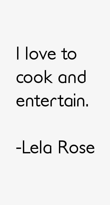 Lela Rose Quotes