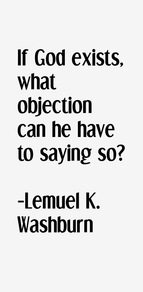 Lemuel K. Washburn Quotes
