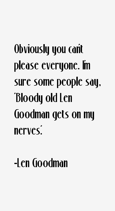 Len Goodman Quotes