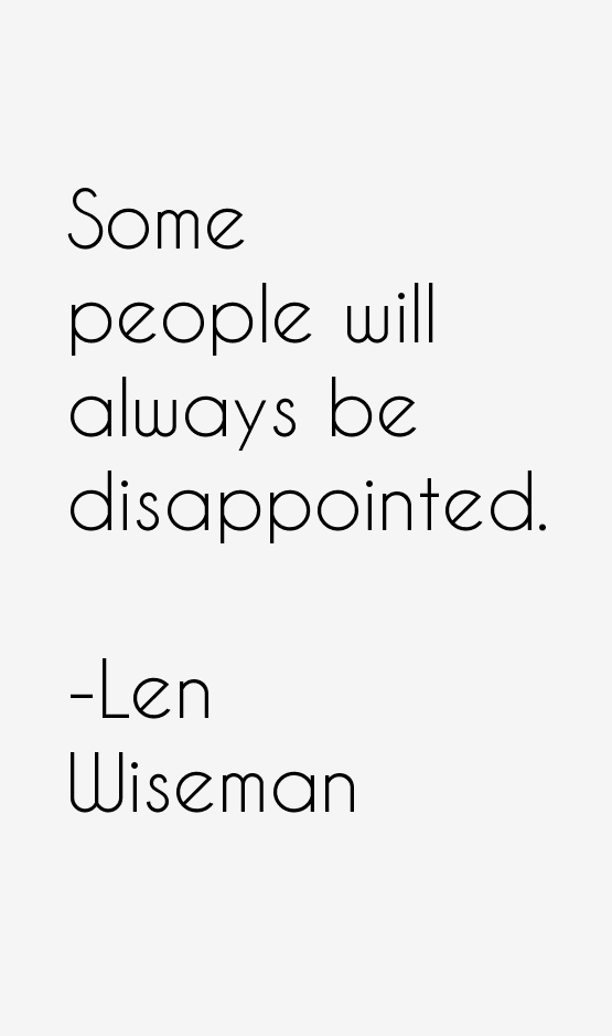 Len Wiseman Quotes