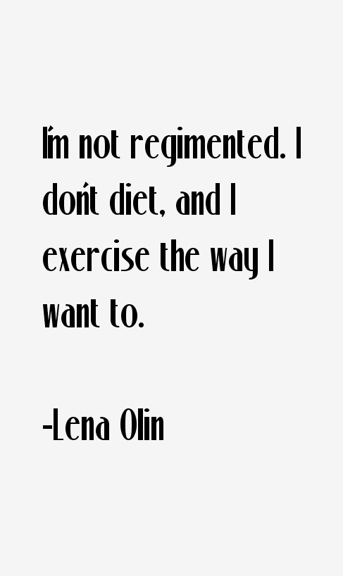 Lena Olin Quotes