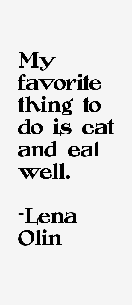 Lena Olin Quotes