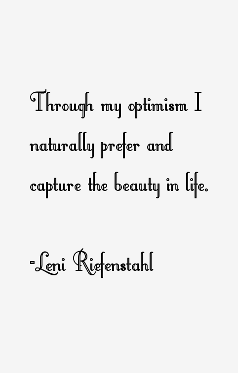 Leni Riefenstahl Quotes