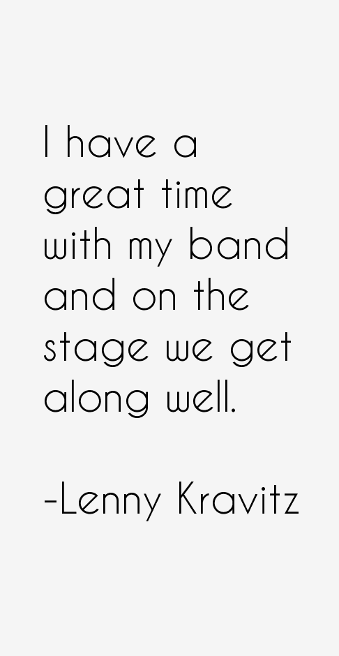 Lenny Kravitz Quotes