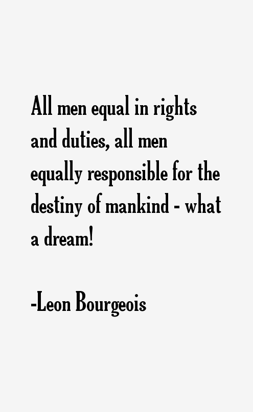 Leon Bourgeois Quotes