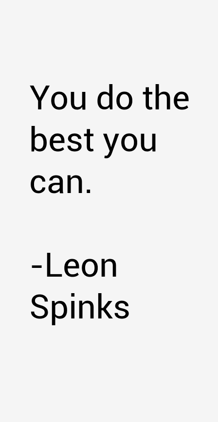 Leon Spinks Quotes